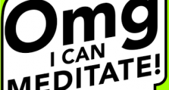 Meditation is Easy with OMG. I Can Meditate!